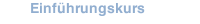 Einführungskurs